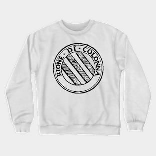 Rione Colonna b-text Crewneck Sweatshirt